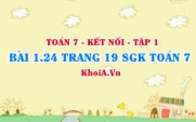 Bài 1.24 trang 19 SGK Toán 7 tập 1 Kết nối tri thức